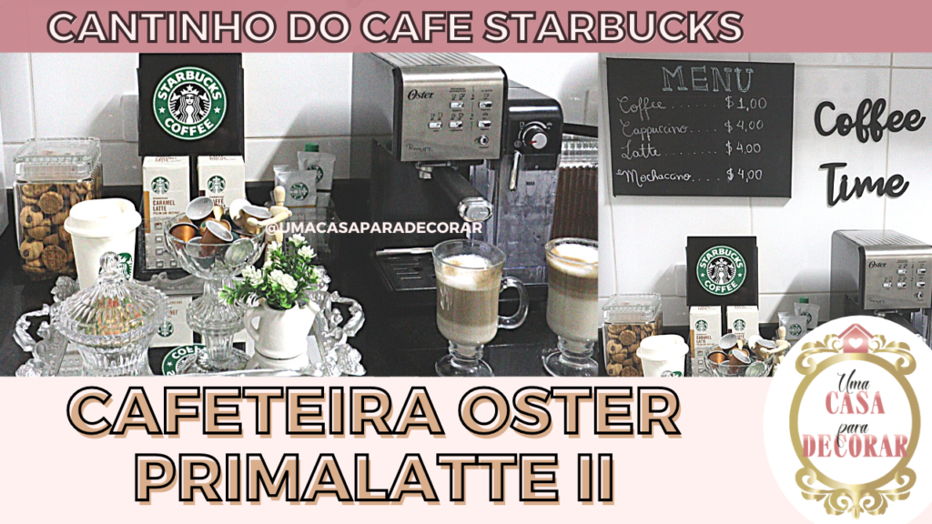 Starbucks - Cafeteira Oster Prima Latte II