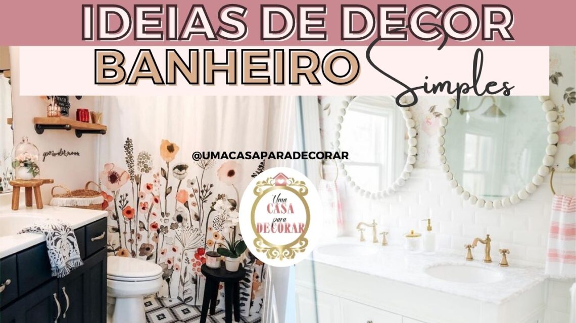 ideias simples de decoração de banheiro