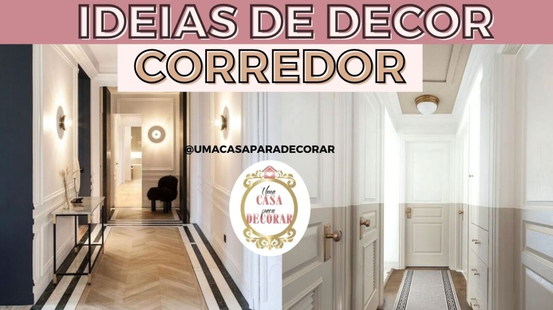 melhores-ideias-para-decorar-o-corredor-de-casa