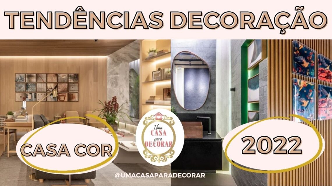 tendencias de decoração para 2022 (casa cor SP 2021)