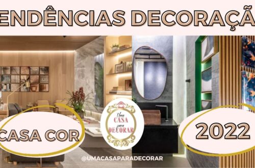 tendencias de decoração para 2022 (casa cor SP 2021)