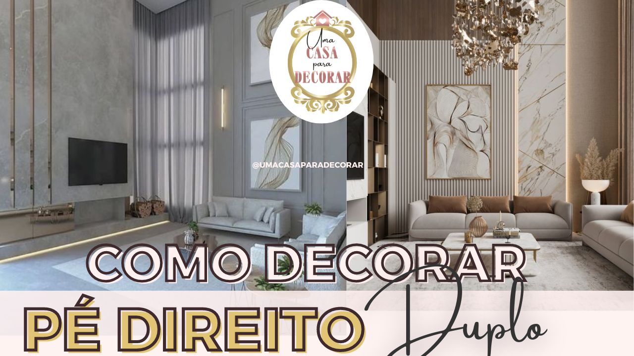 Como decorar casa com pé direito duplo ou alto com recursos incríveis