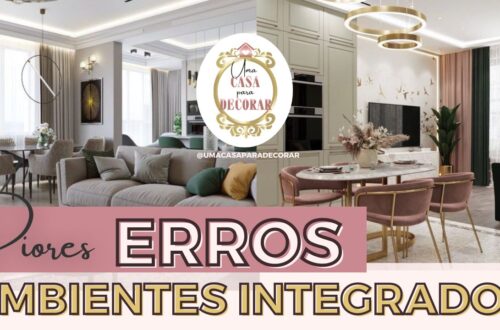 5 erros de decoração em ambientes integrados