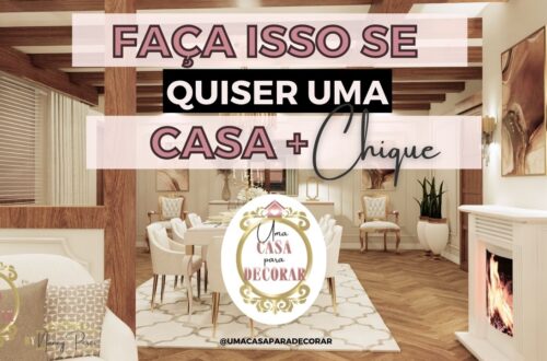 5 coisas SIMPLES para deixar sua casa mais CHIQUE E ELEGANTE