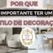 Porque é importante ter um estilo de decoração