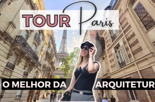 O que fazer em Paris -Tour Arquitetonico